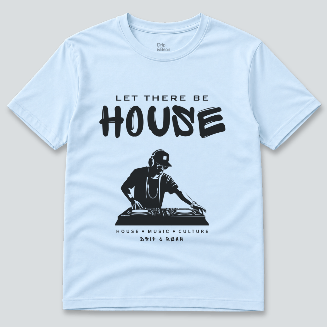 Let There Be House T-Shirt