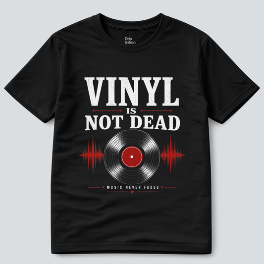 Vinyl Is Not Dead T-Shirt