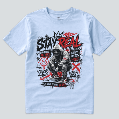 Stay Real Graphic T-Shirt
