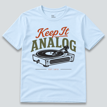 Keep it analog T-Shirt