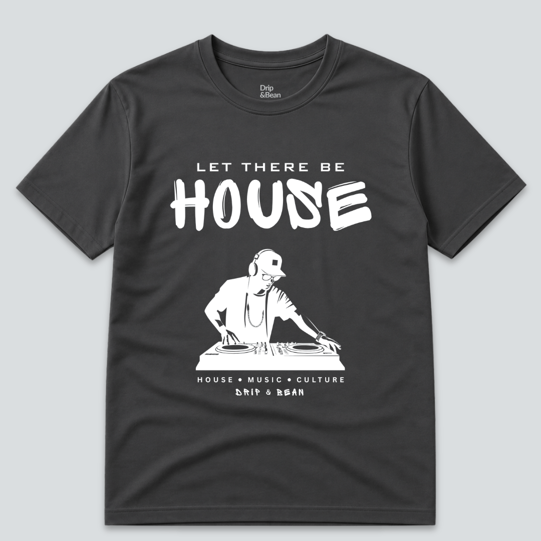 Let There Be House T-Shirt