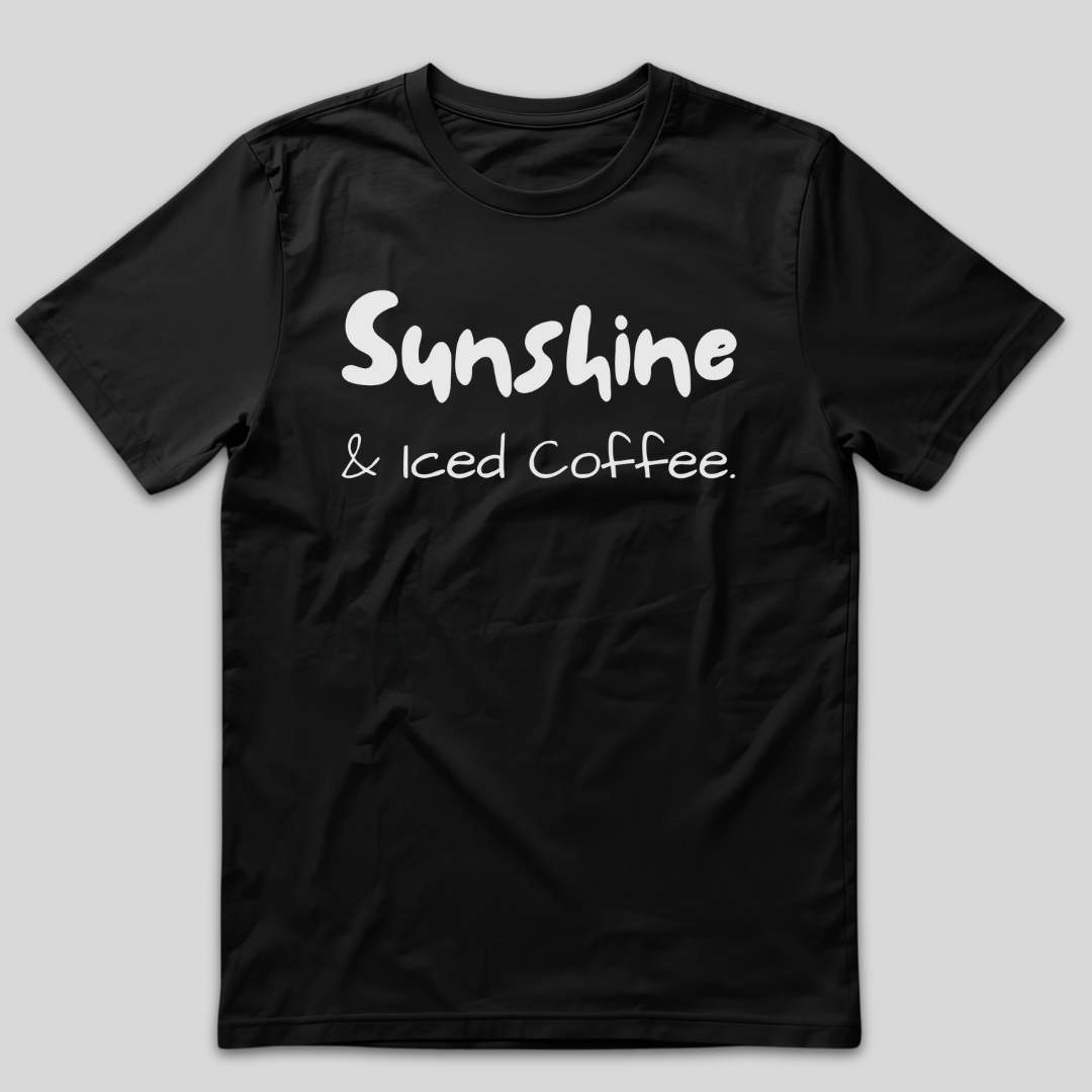 Sunshine & Iced Coffee T-Shirt