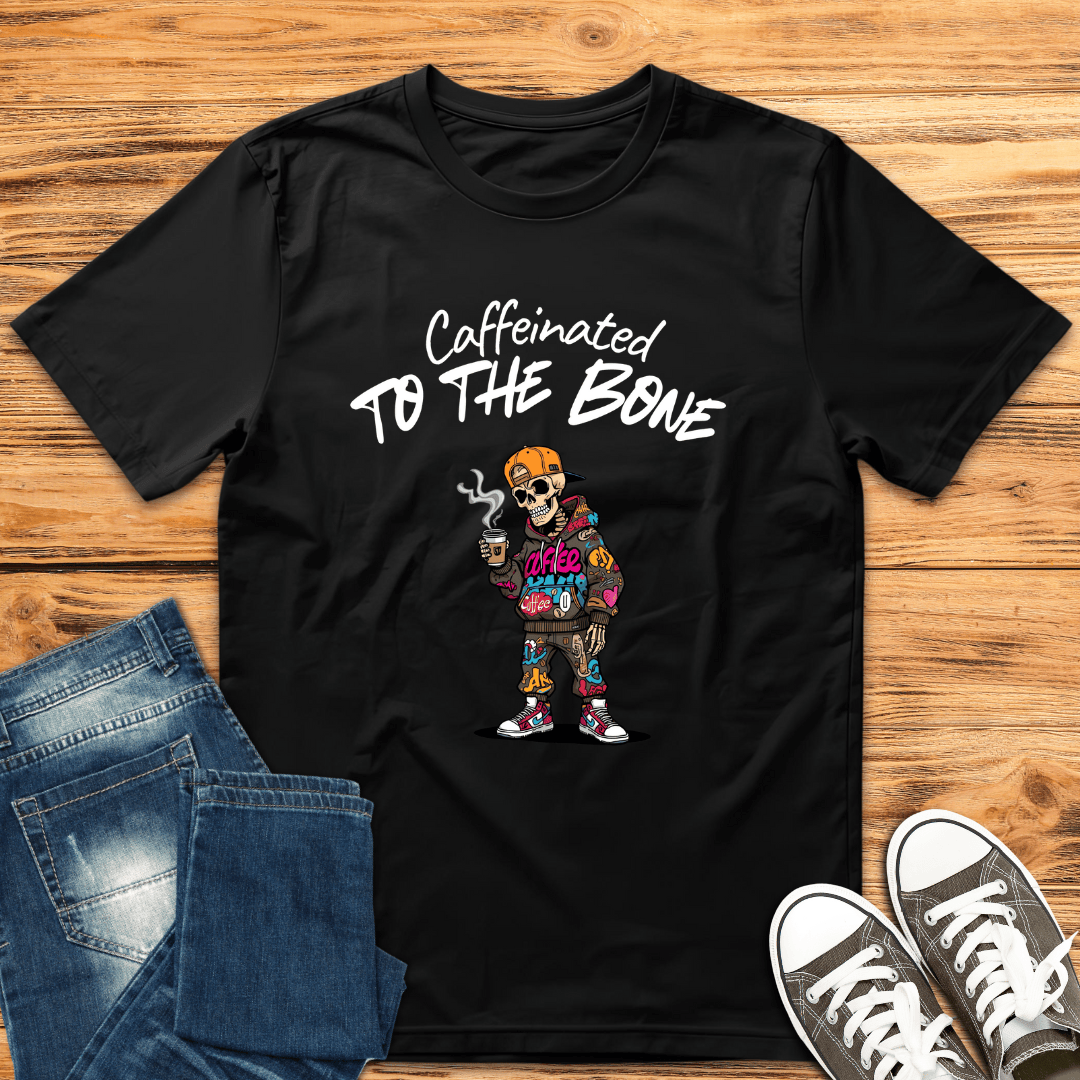 Caffeine to the Bone T-Shirt