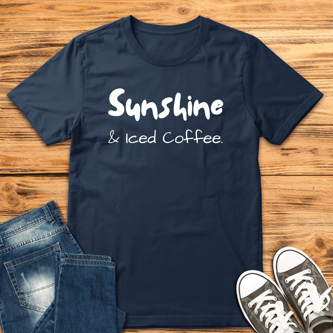Sunshine & Iced Coffee T-Shirt