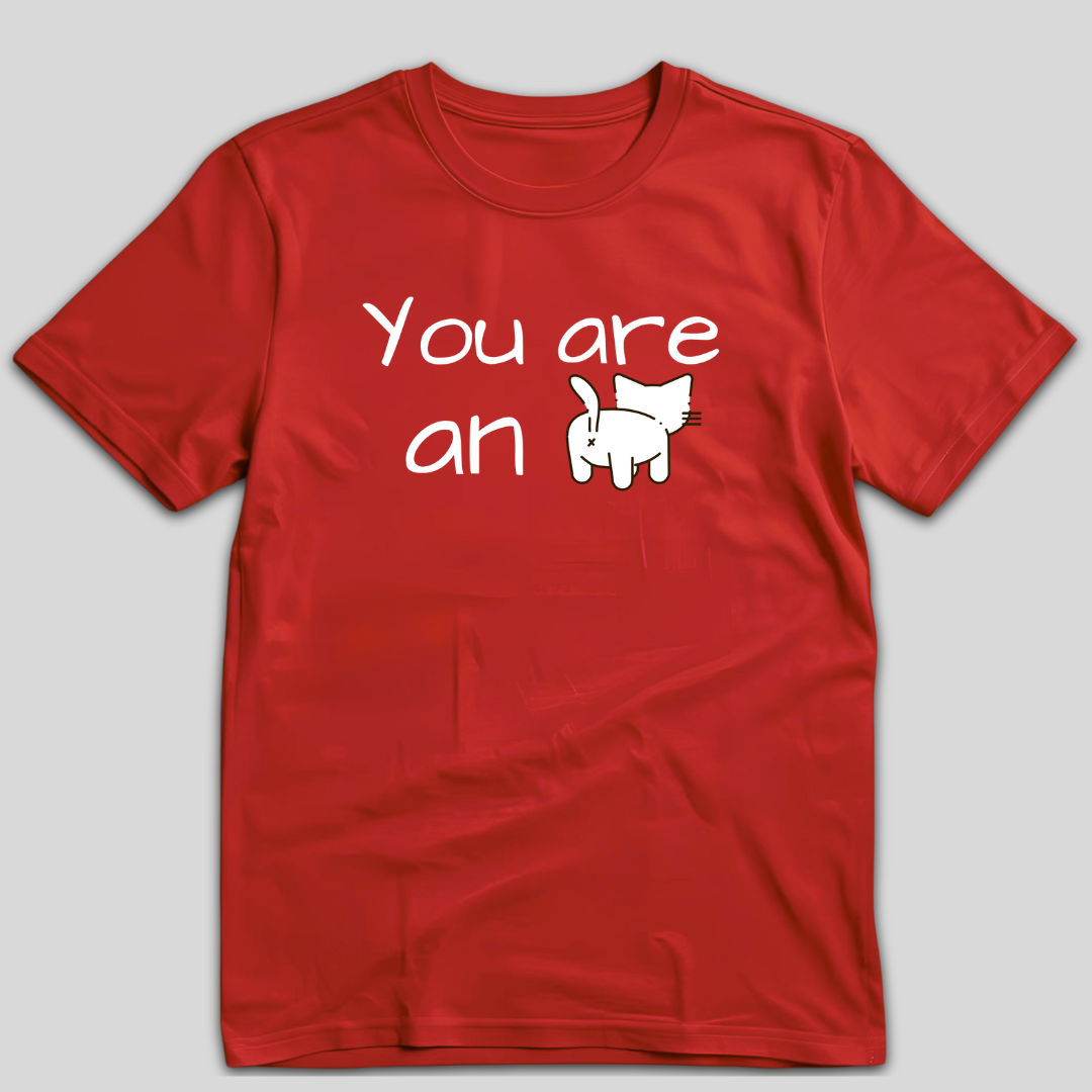 You Are an… Cat T-Shirt