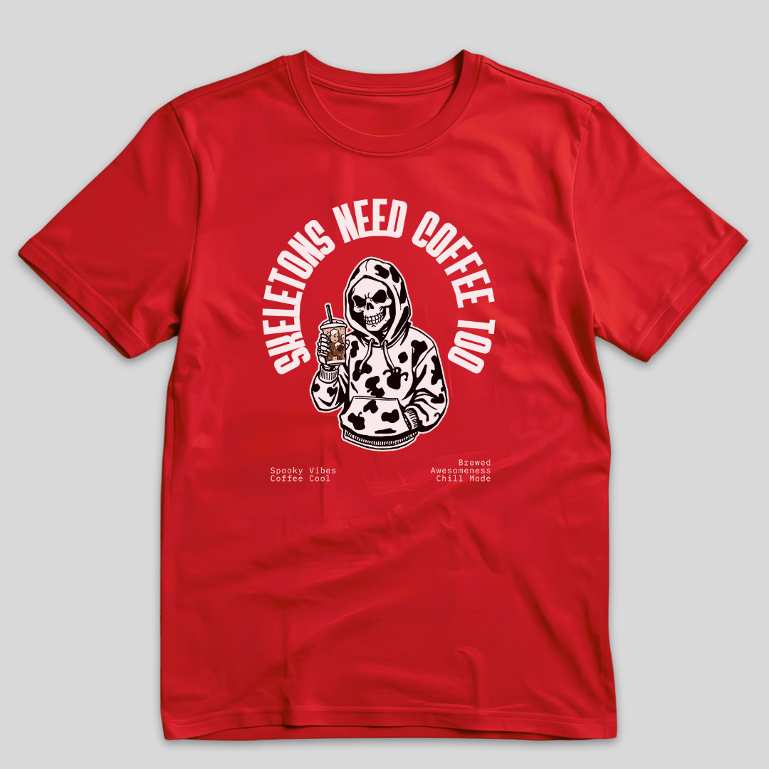 Skeletons Need Coffee T-Shirt