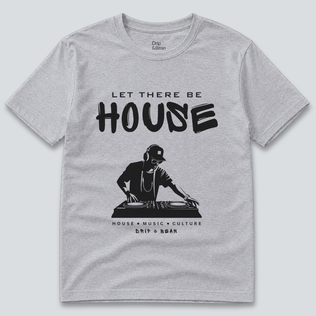 Let There Be House T-Shirt