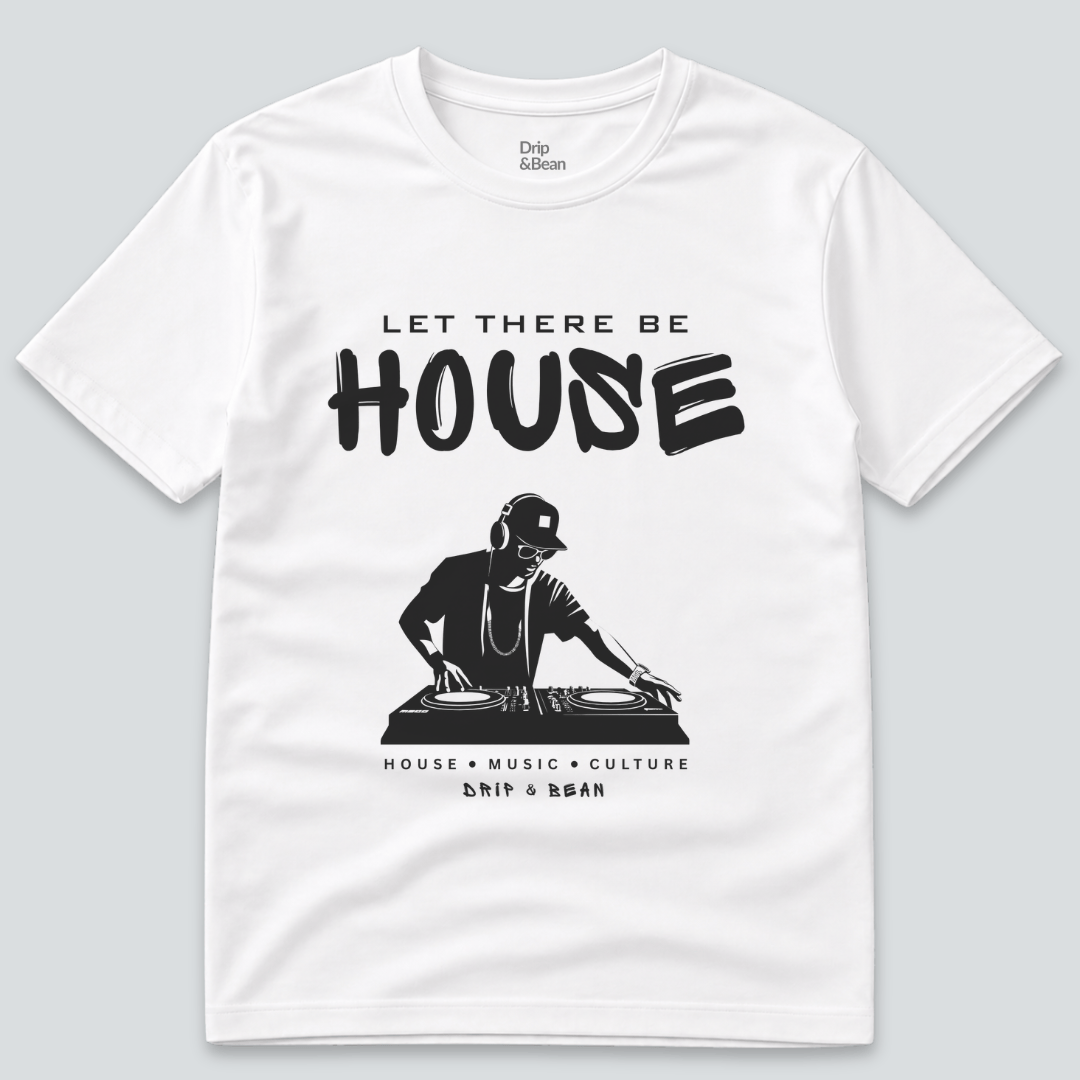Let There Be House T-Shirt