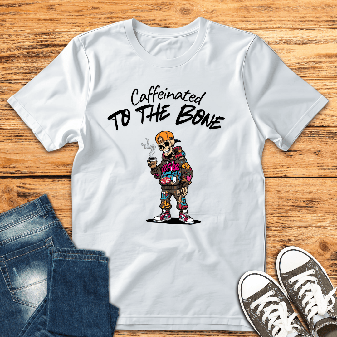 Caffeine to the Bone T-Shirt