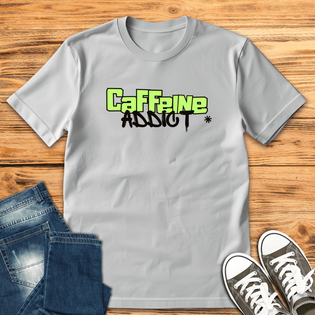 Caffeine Addict T-Shirt