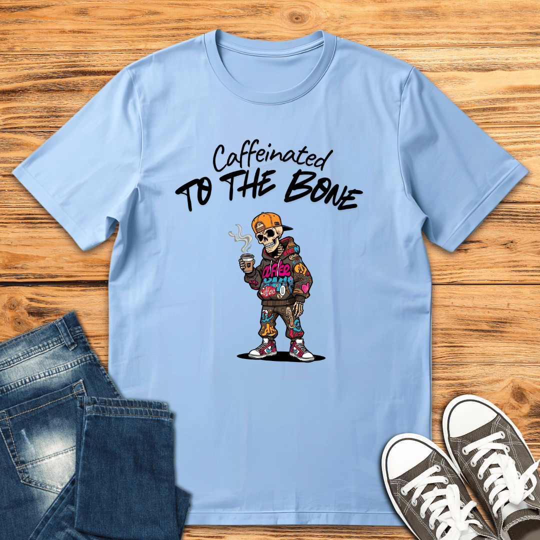 Caffeine to the Bone T-Shirt