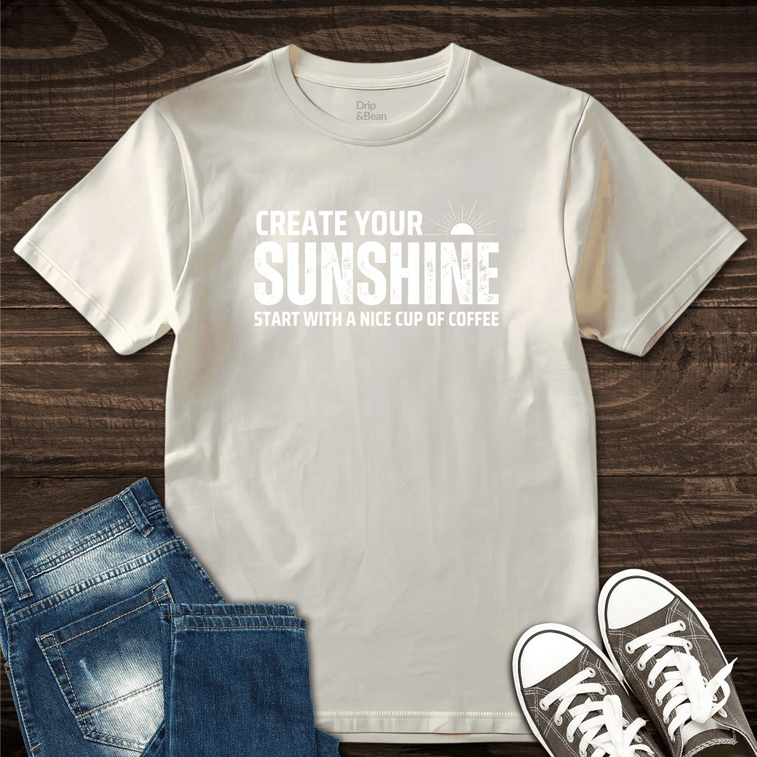 Create Your Sunshine T-Shirt