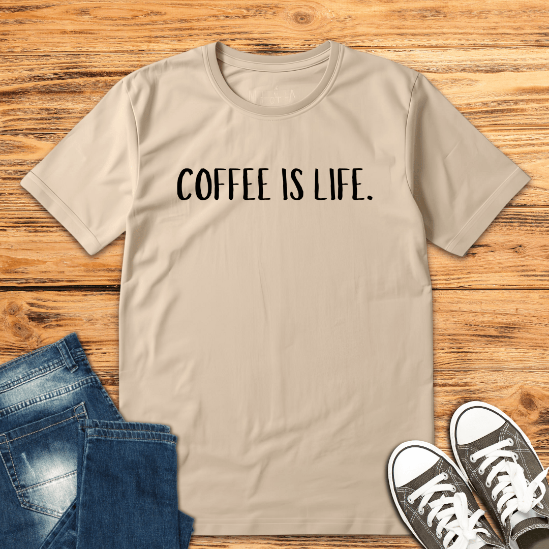 Coffee Is Life. T-Shirt