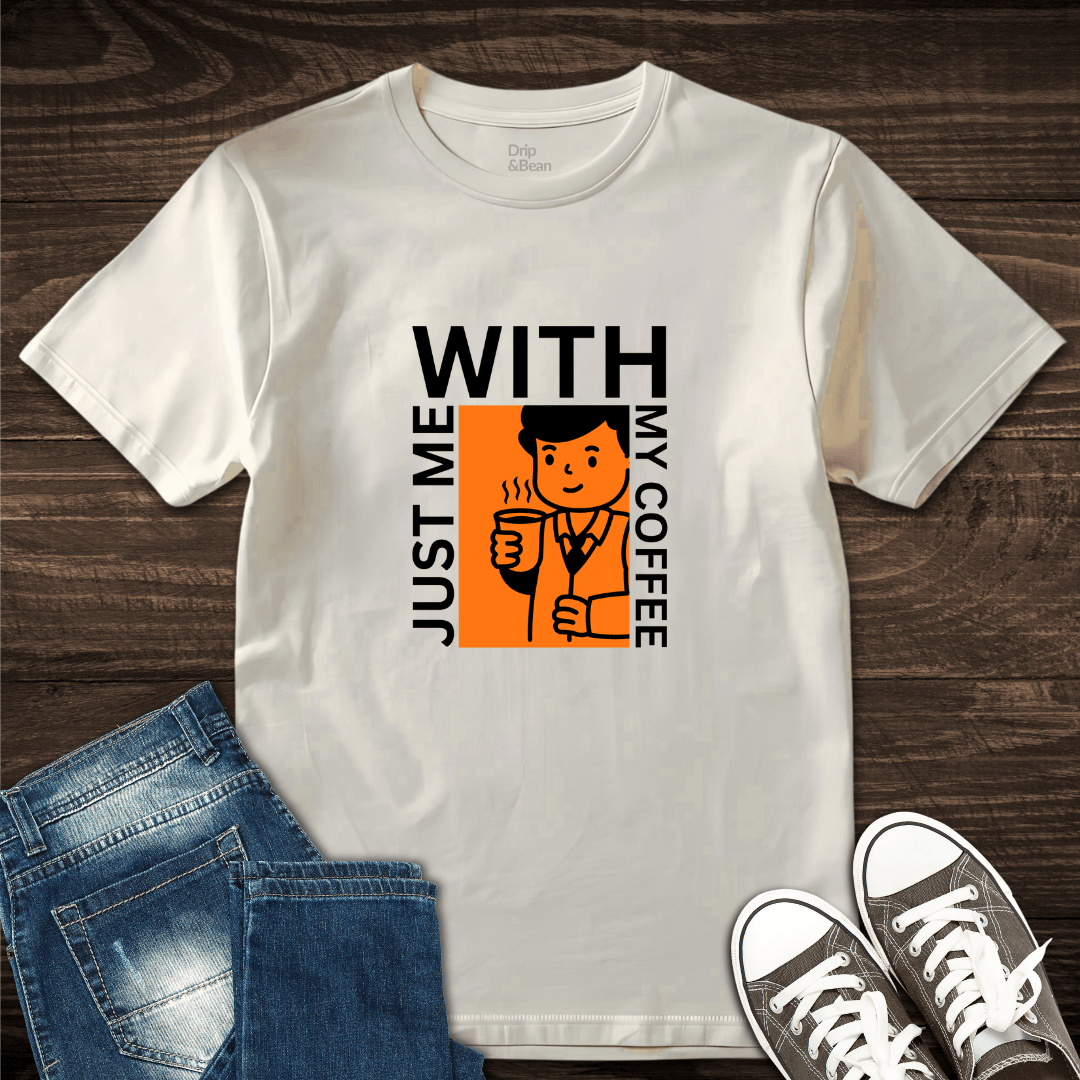 Just me Coffee T-Shirt