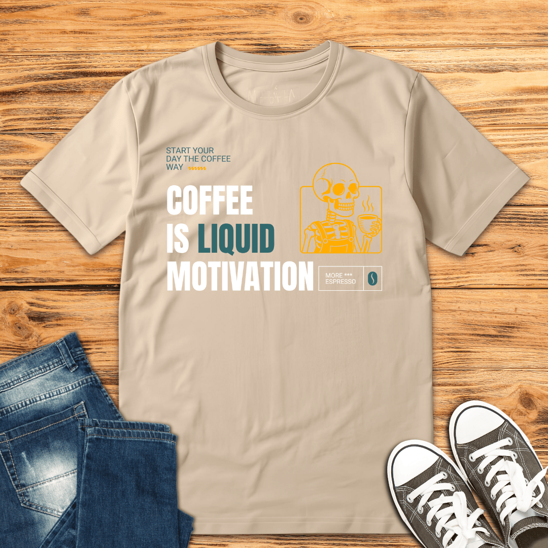 Liquid Motivation T-Shirt
