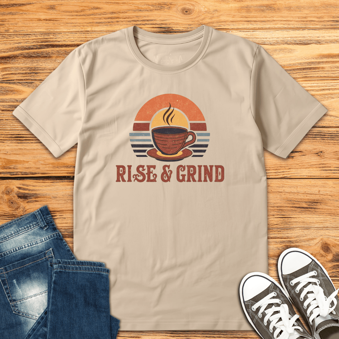 Rise & Grind T-Shirt