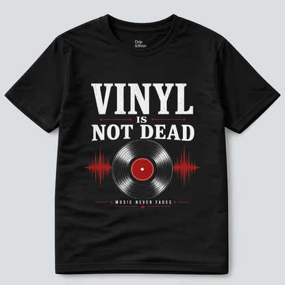 Vinyl Is Not Dead T-Shirt