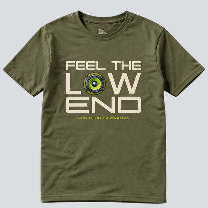 Feel The Low End T-Shirt