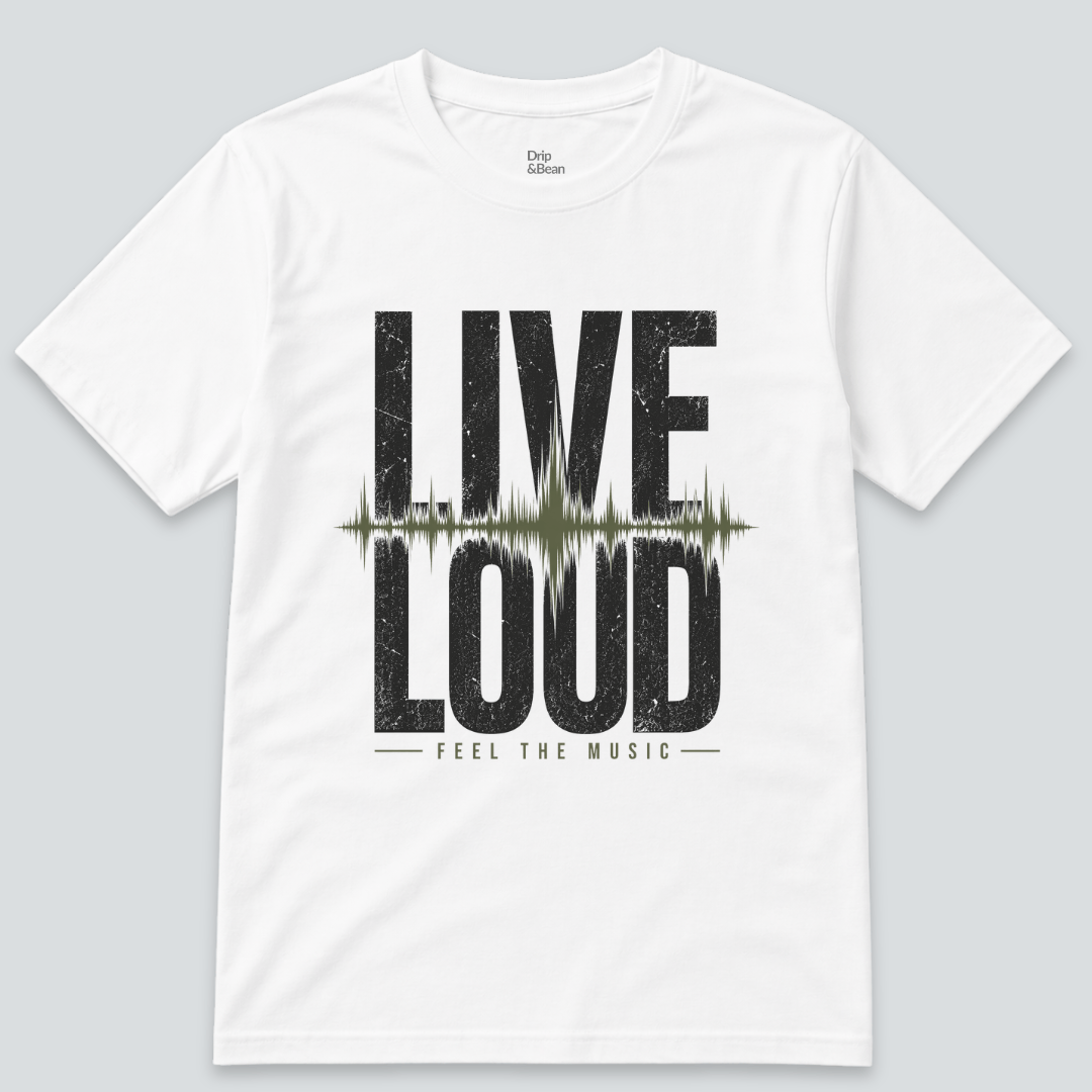 Live Loud T-Shirt