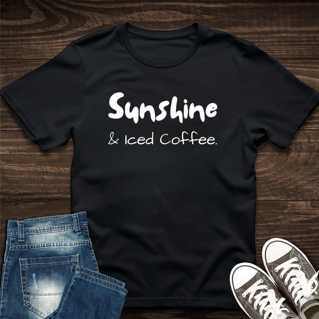 Sunshine & Iced Coffee T-Shirt