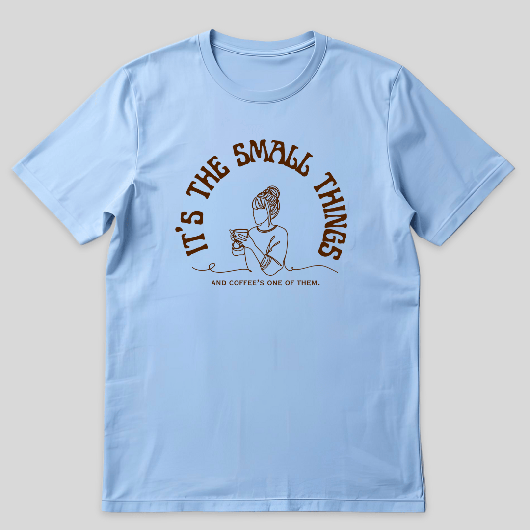 Small Things Coffee T-Shirt