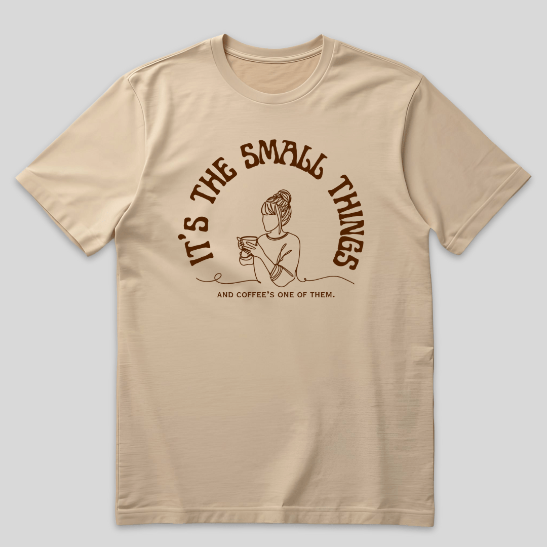 Small Things Coffee T-Shirt